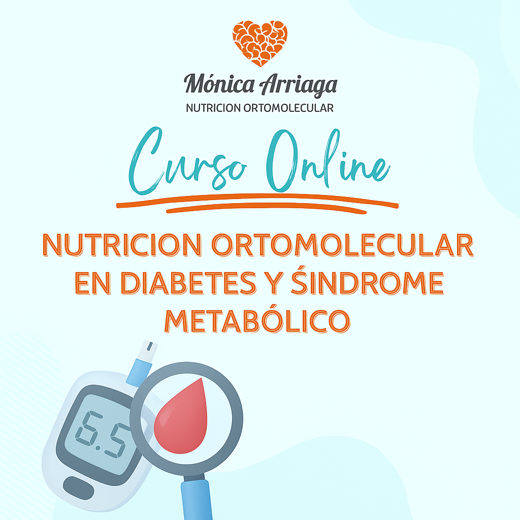 NUTRICIÓN ORTOMOLECULAR EN DIABETES Y SÍNDROME METABÓLICO